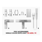 120V LED ROPE LIGHT ACCESSORIES AND CONNECTORS - 39 LEDS/M